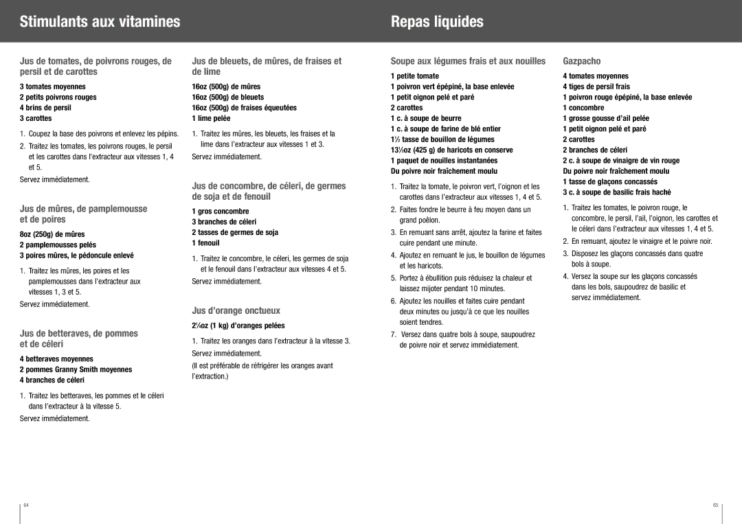 Breville BJE510XL manual Stimulants aux vitamines Repas liquides, Jus de mûres, de pamplemousse et de poires 