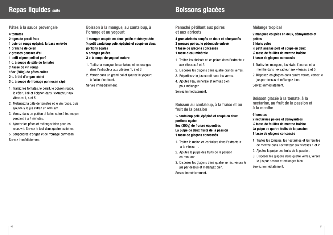 Breville BJE510XL manual Repas liquides suite Boissons glacées, Pâtes à la sauce provençale, Mélange tropical 