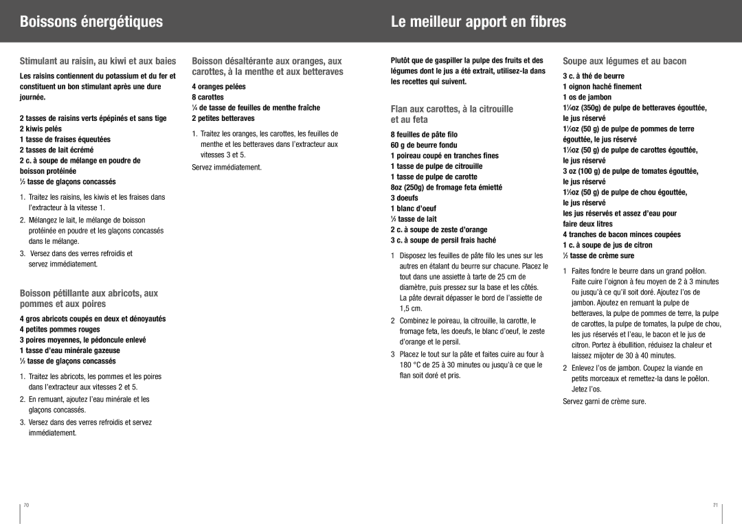 Breville BJE510XL manual Boissons énergétiques Le meilleur apport en fibres, Flan aux carottes, à la citrouille et au feta 