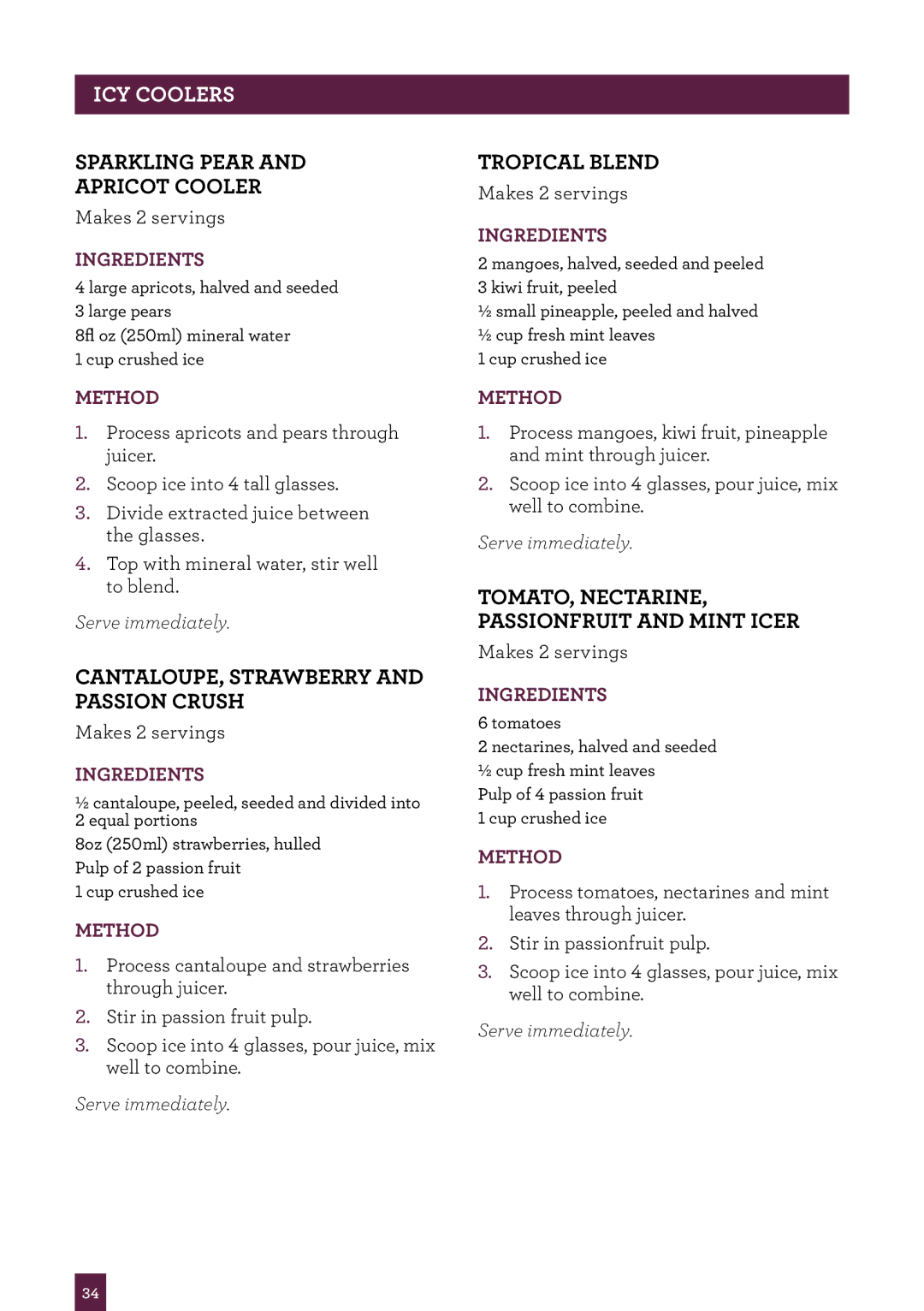 Breville BJE510XL/A manual Icy coolers, Sparkling pear and apricot cooler, Cantaloupe, strawberry and passion crush 
