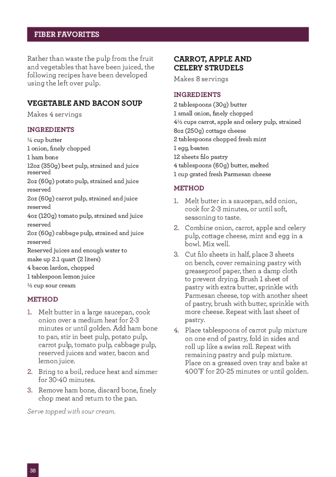 Breville BJE510XL/A manual Fiber favorites, Vegetable and bacon soup, Carrot, apple and celery strudels 