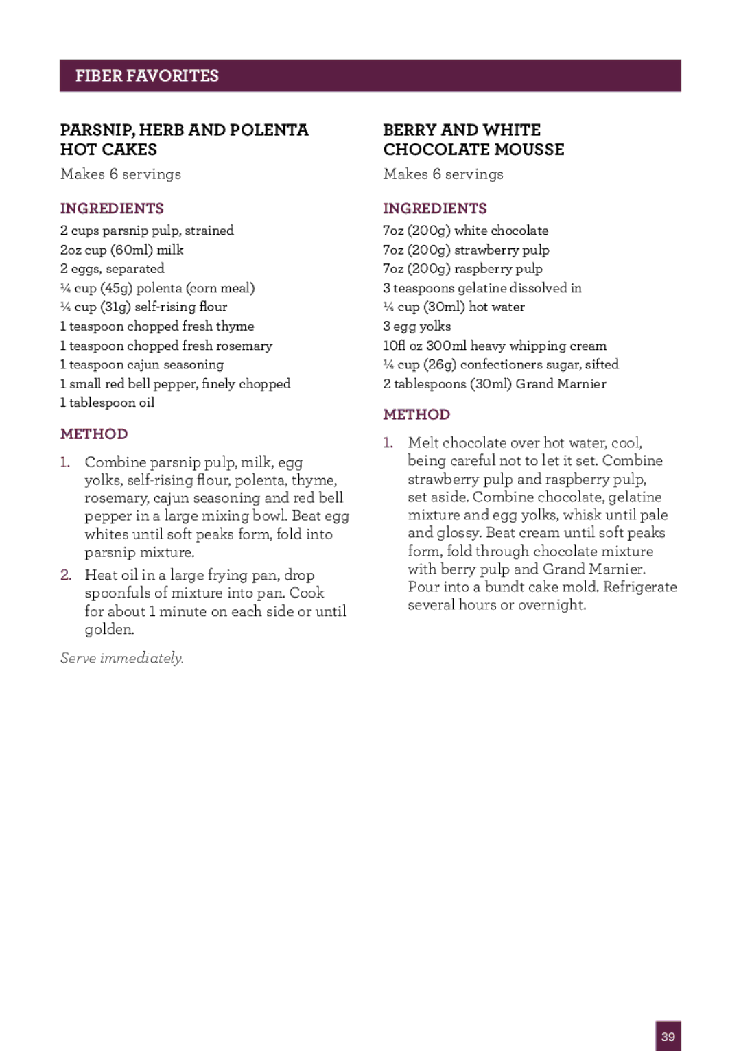 Breville BJE510XL/A manual Parsnip, herb and polenta hot cakes, Berry and white chocolate mousse 