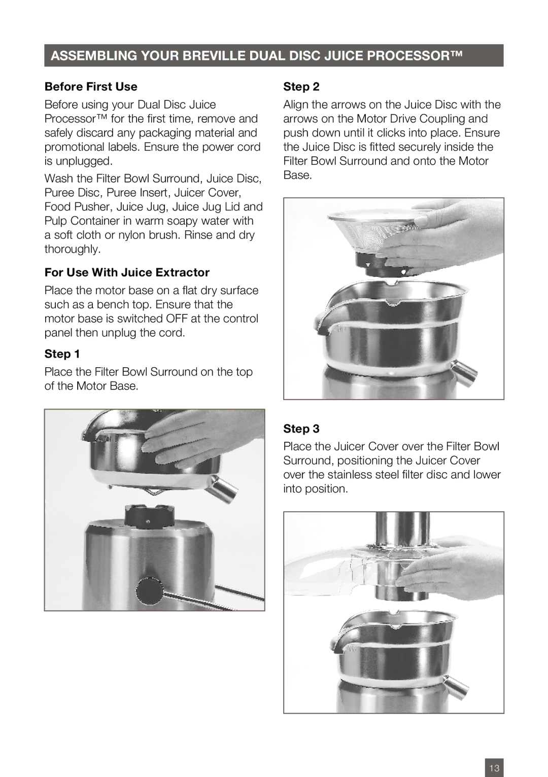 Breville BJE820XL Assembling your breville dual disc juice processor, Before First Use, For Use With Juice Extractor, Step 