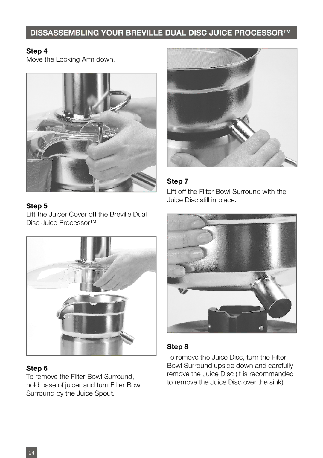 Breville BJE820XL manual Move the Locking Arm down 