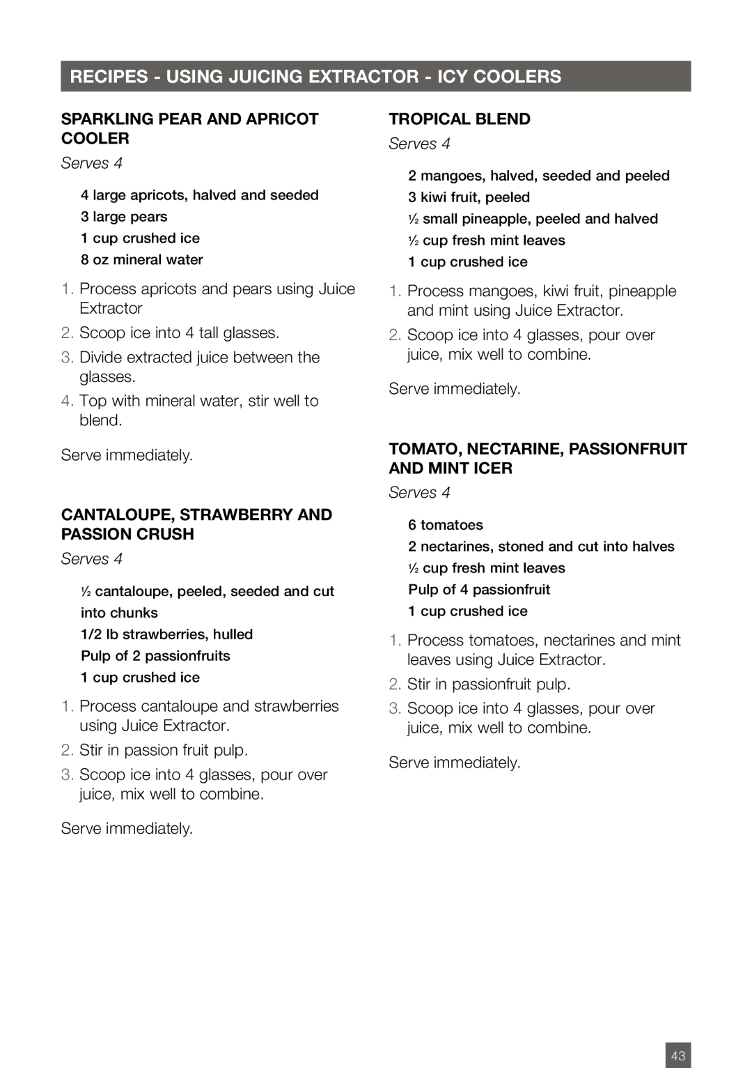 Breville BJE820XL manual Recipes using juicing extractor ICY Coolers, Sparkling Pear and Apricot Cooler, Tropical Blend 