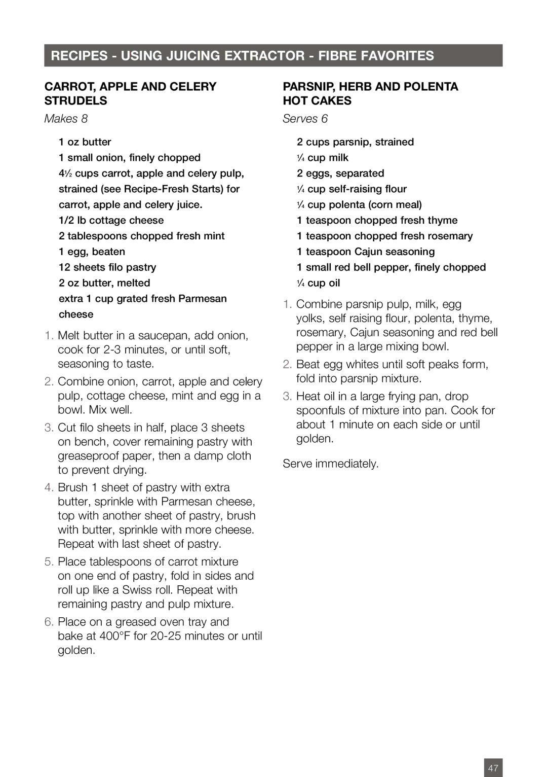 Breville BJE820XL manual CARROT, Apple and Celery Strudels, Makes, PARSNIP, Herb and Polenta HOT Cakes 