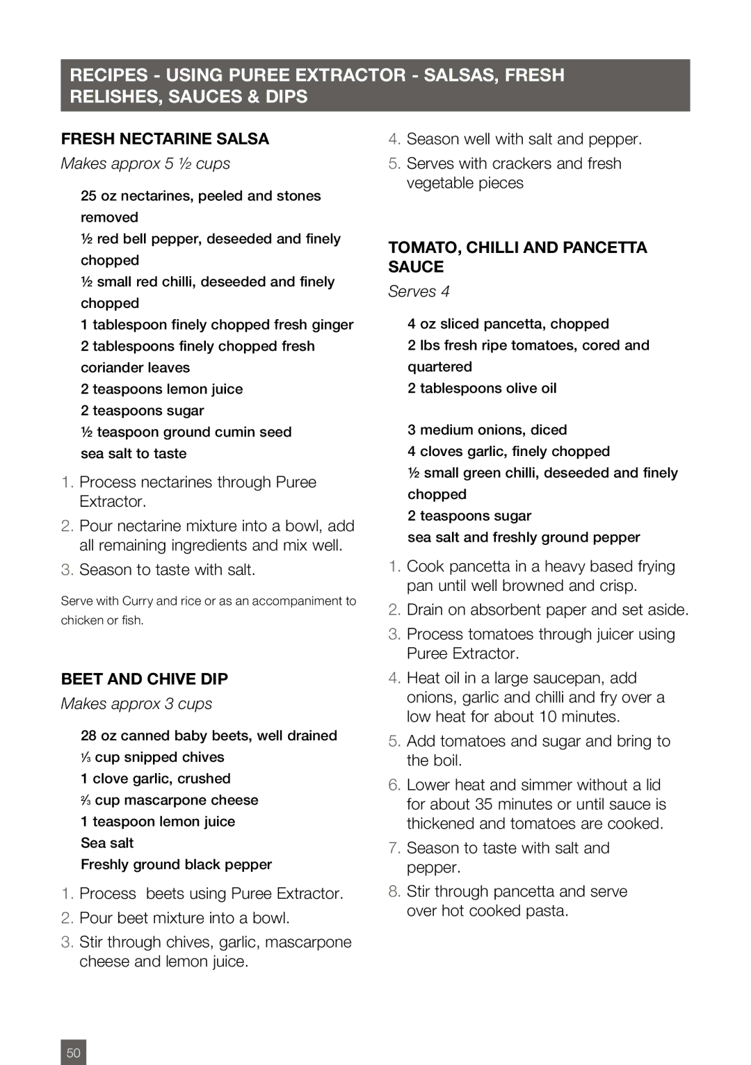 Breville BJE820XL manual Fresh Nectarine Salsa, Makes approx 5 ½ cups, Beet and Chive DIP, Makes approx 3 cups 