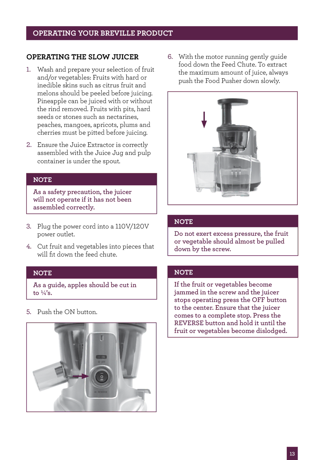 Breville BJS600XL manual Operating your breville Product, Operating the slow juicer 