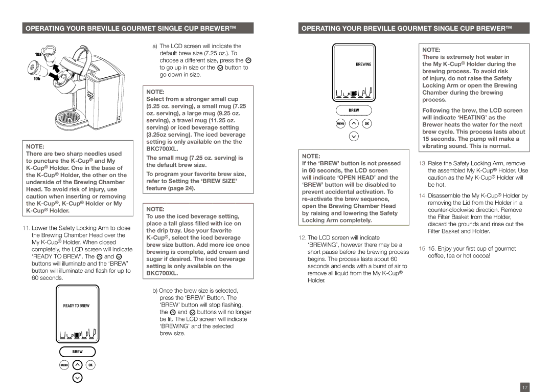 Breville BKC600XL/BKC700XL manual LCD screen will indicate the default brew size 7.25 oz.. To 