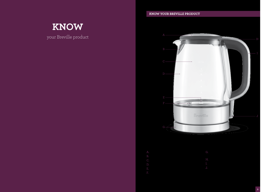 Breville BKE595 Know, KNOW your Breville product, Not Shown, A B C D E F G, E. Auto Shut-Off & Boil Dry Protection 