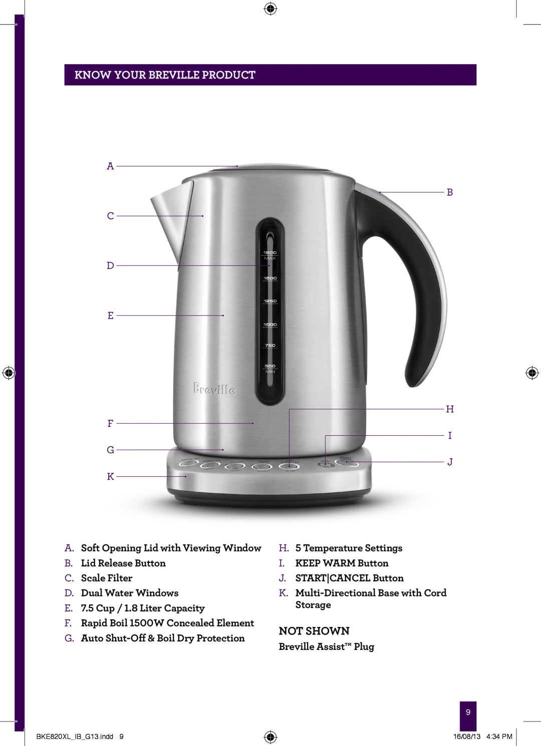 Breville the IQ Kettle, BKE820XL manual PAgeKNOWheaderYOUR BREVILLE..... product, Not Shown, A C D E F G K, B H I J 