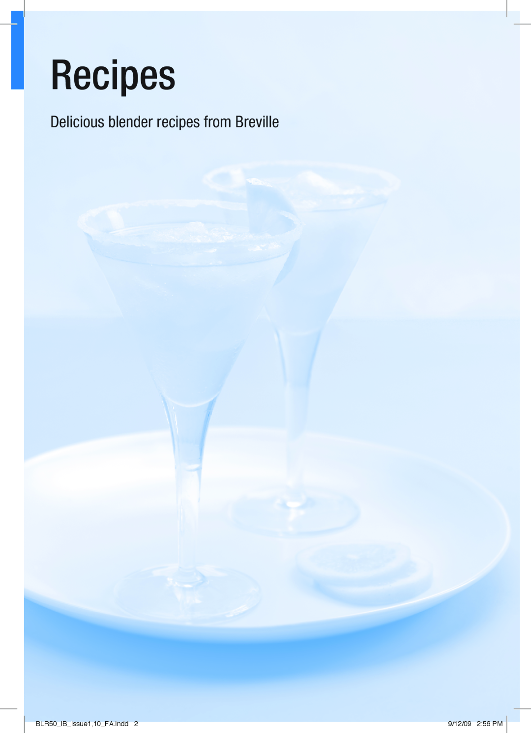 Breville manual Recipes, Delicious blender recipes from Breville, BLR50IBIssue1,10FA.indd, 9/12/09 256 PM 