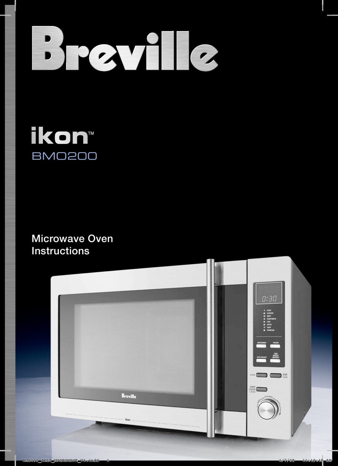 Breville BM0200 manual Microwave Oven Instructions, BMO200IKONMICROWAVEV4.indd, 4/7/08 