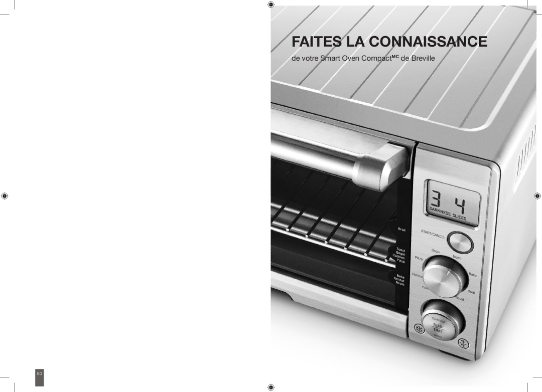 Breville BOV650XL manual Faites LA Connaissance, De votre Smart Oven CompactMC de Breville 