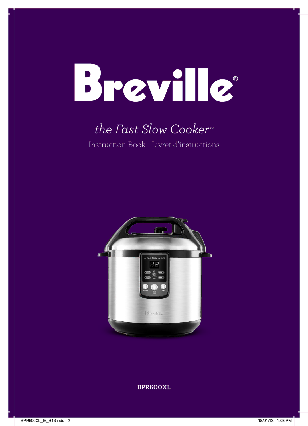 Breville BPR600XL manual Fast Slow Cooker 