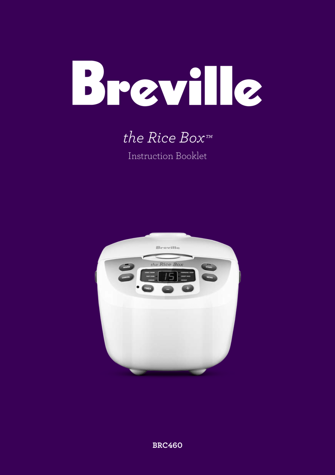 Breville BRC460 brochure the Rice Box, Instruction Booklet 