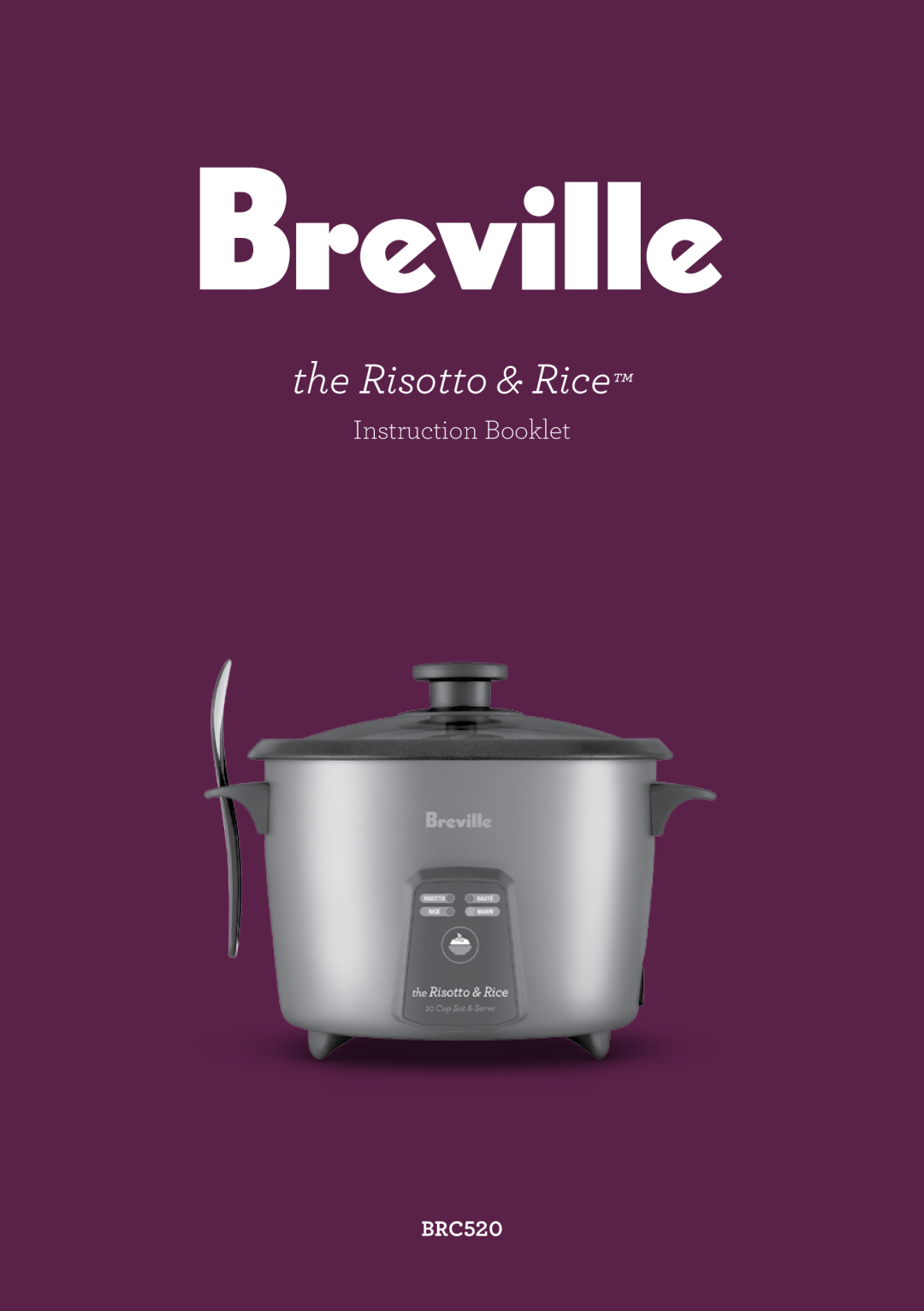 Breville BRC520 manual the Risotto & Rice, Instruction Booklet 