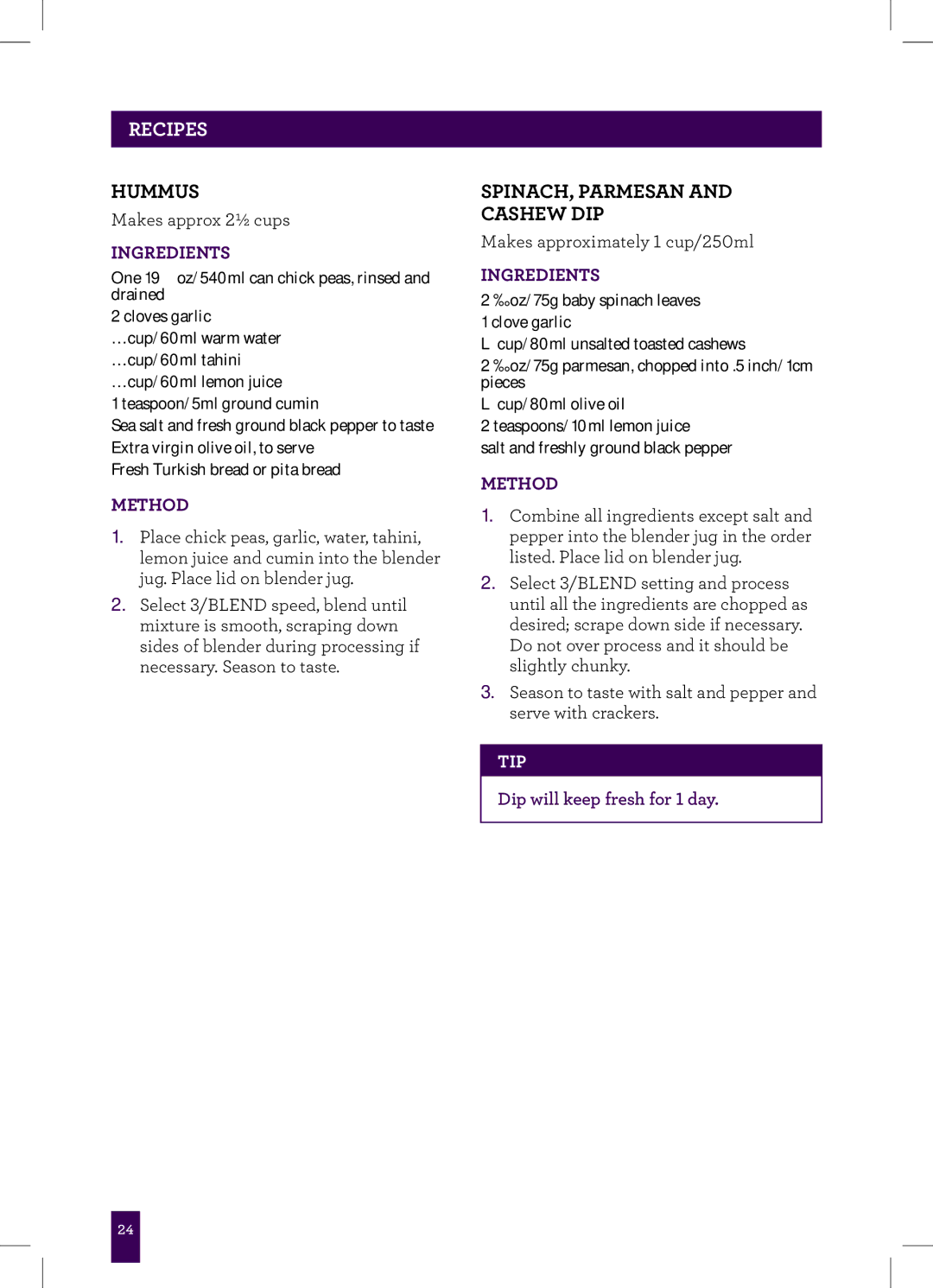 Breville Breville, BBL605XL manual Hummus, SPINACH, Parmesan Cashew DIP 
