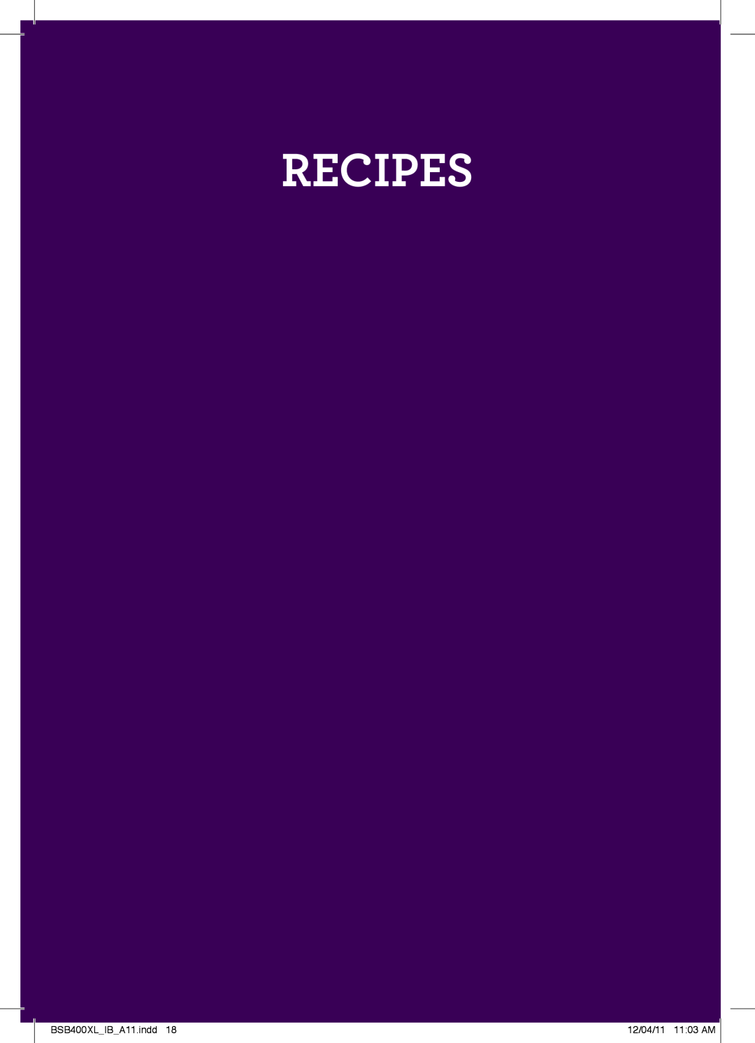 Breville manual Recipes, Typeset, BSB400XLIBA11.indd, 12/04/11 1103 AM 