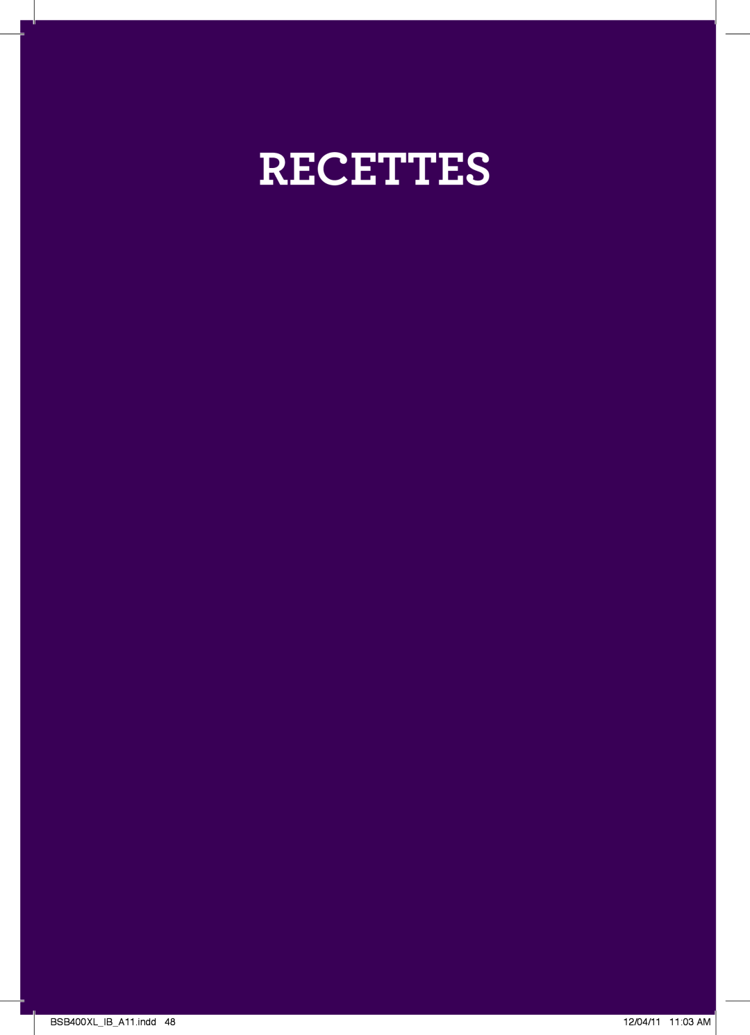 Breville manual Recettes, Typeset, BSB400XLIBA11.indd, 12/04/11 1103 AM 