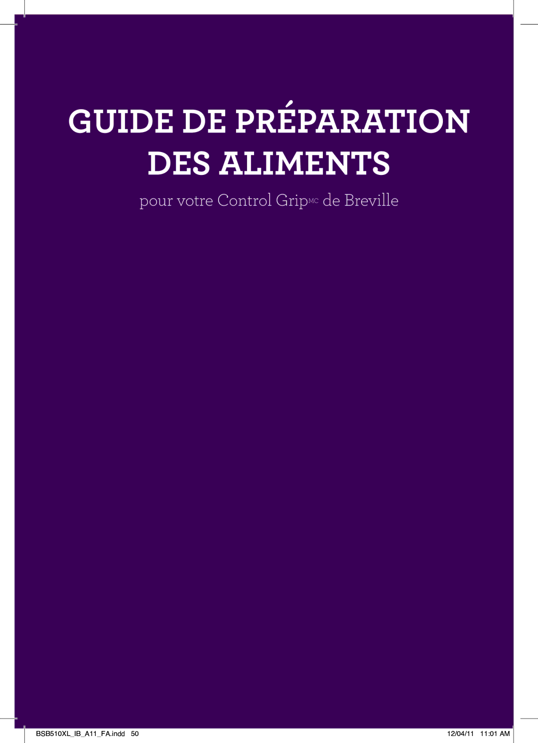 Breville BSB510XL manual Guide DE Préparation DES Aliments, Pour votre Control GripMC de Breville 