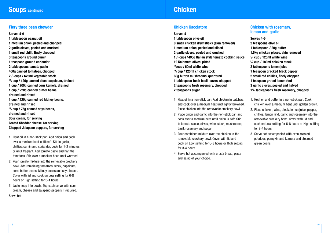 Breville BSC100 manual Fiery three bean chowder, Chicken Cacciatore Chicken with rosemary, Lemon and garlic 