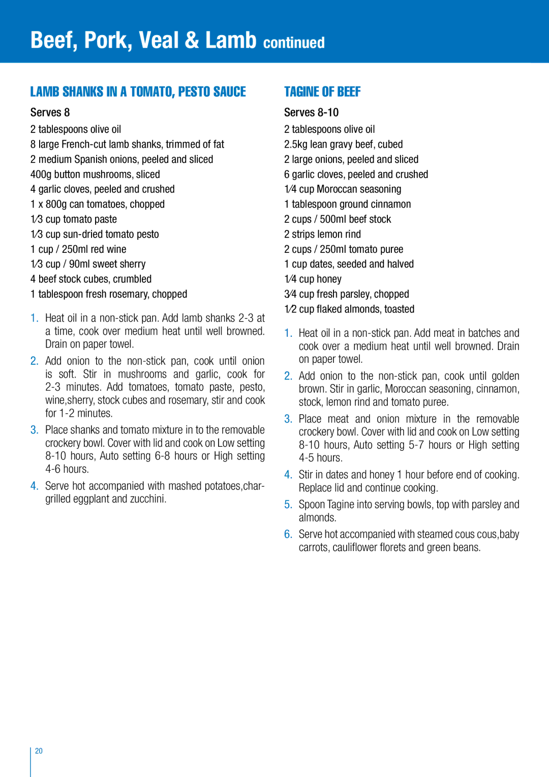 Breville BSC300W manual Lamb shanks in a tomato, pesto sauce, Tagine of beef 