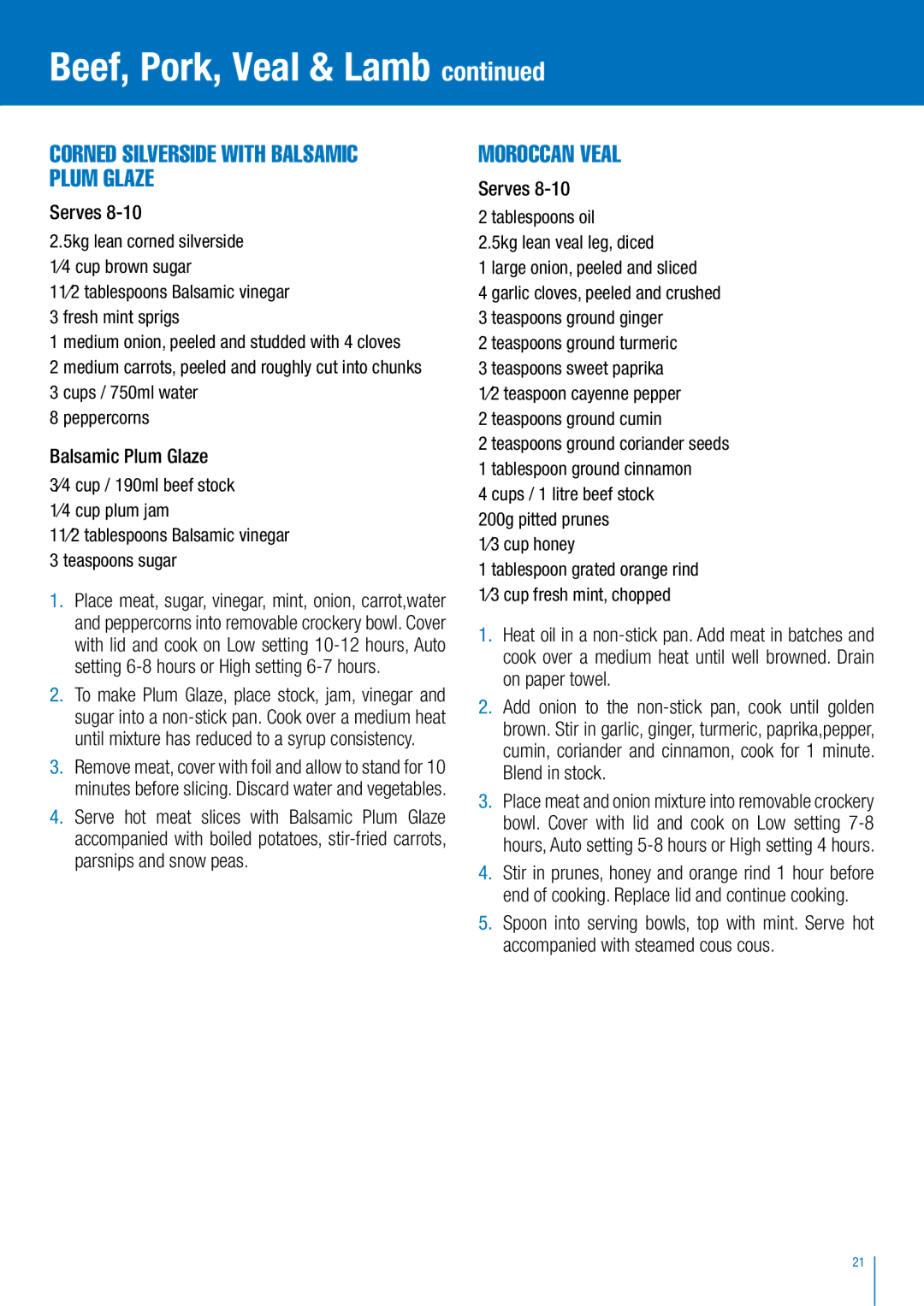 Breville BSC300W manual Corned silverside with balsamic plum glaze, Moroccan veal 