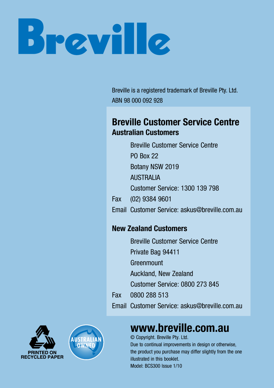 Breville BSC300W manual Breville Customer Service Centre, Australian Customers, New Zealand Customers 