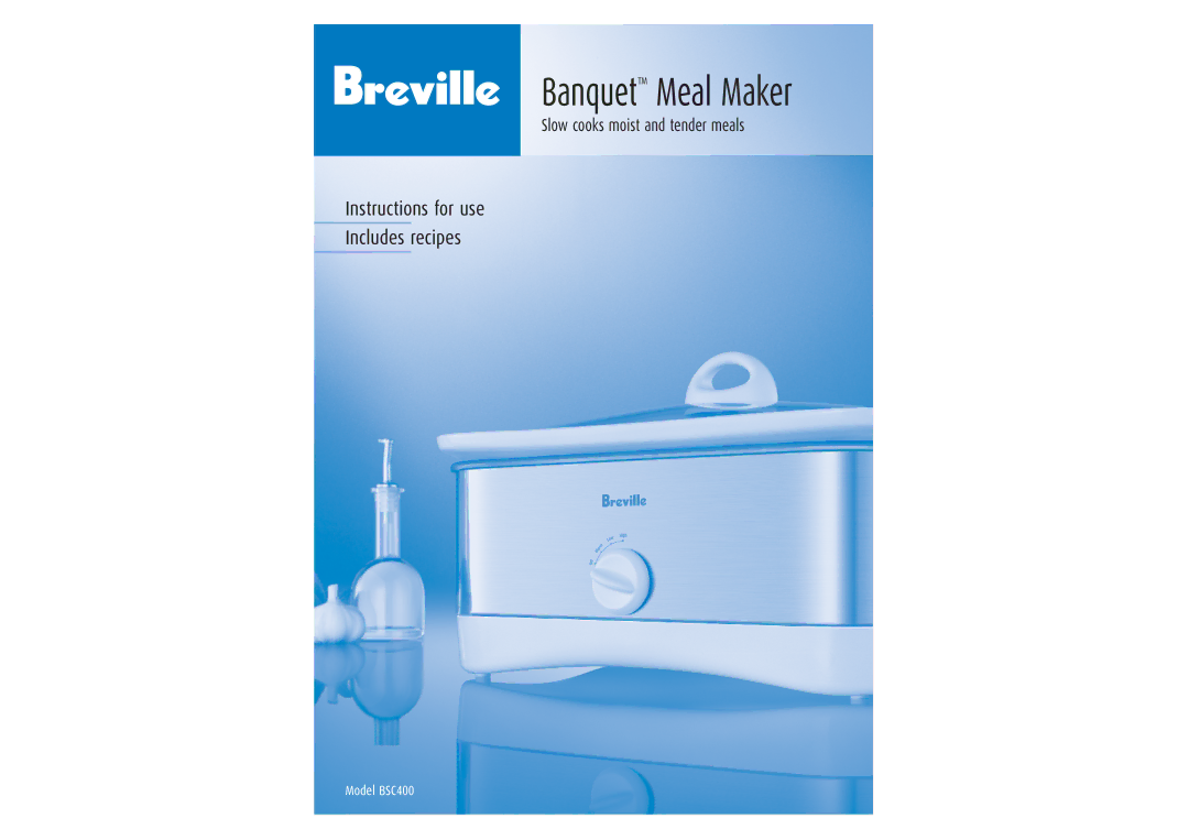 Breville BSC400 manual Banquet Meal Maker 