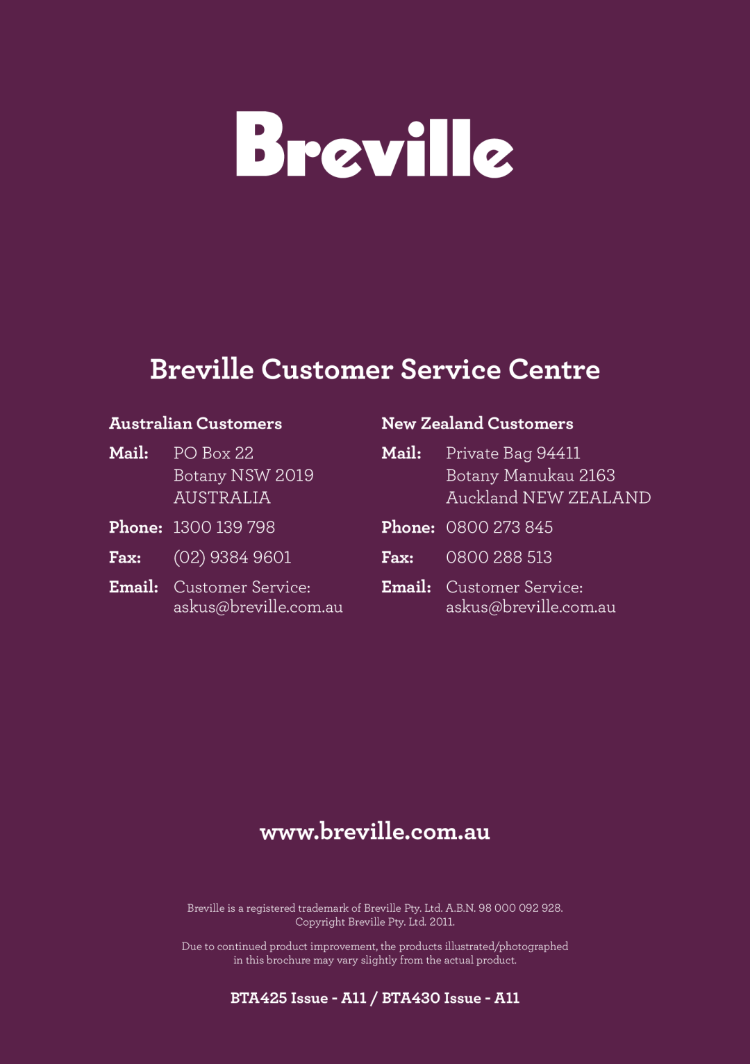 Breville BTA425 brochure Breville Customer Service Centre, Australian Customers, New Zealand Customers, Mail, Phone, Email 