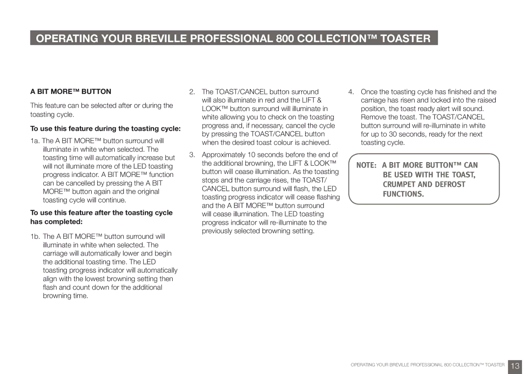 Breville BTA840, BTA820 manual BIT More Button, To use this feature after the toasting cycle has completed 