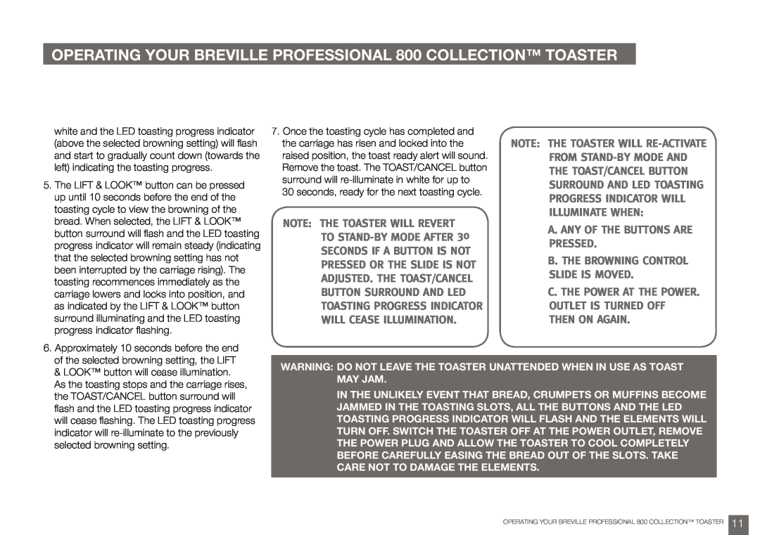 Breville BTA840, BTA820 OPERATING YOUR BREVILLE PROFESSIONAL 800 COLLECTION TOASTER, NOTE The toaster will re-activate 
