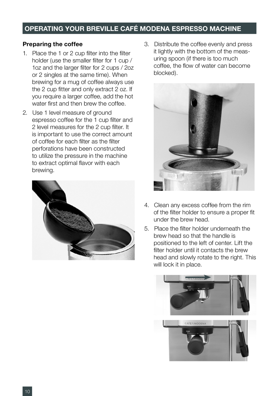 Breville ESP6SXL, ES6SXL /A manual Preparing the coffee, Operating Your Breville Café Modena Espresso Machine 
