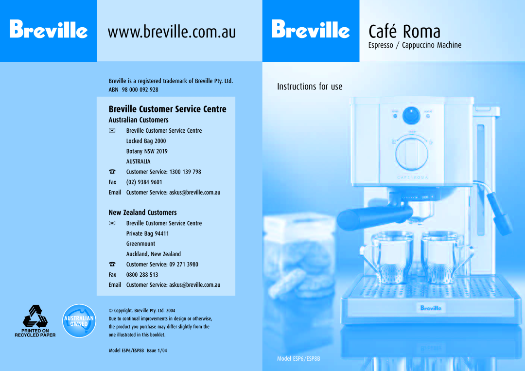 Breville ESP8B manual Café Roma, Breville Customer Service Centre, Instructions for use, Espresso / Cappuccino Machine 