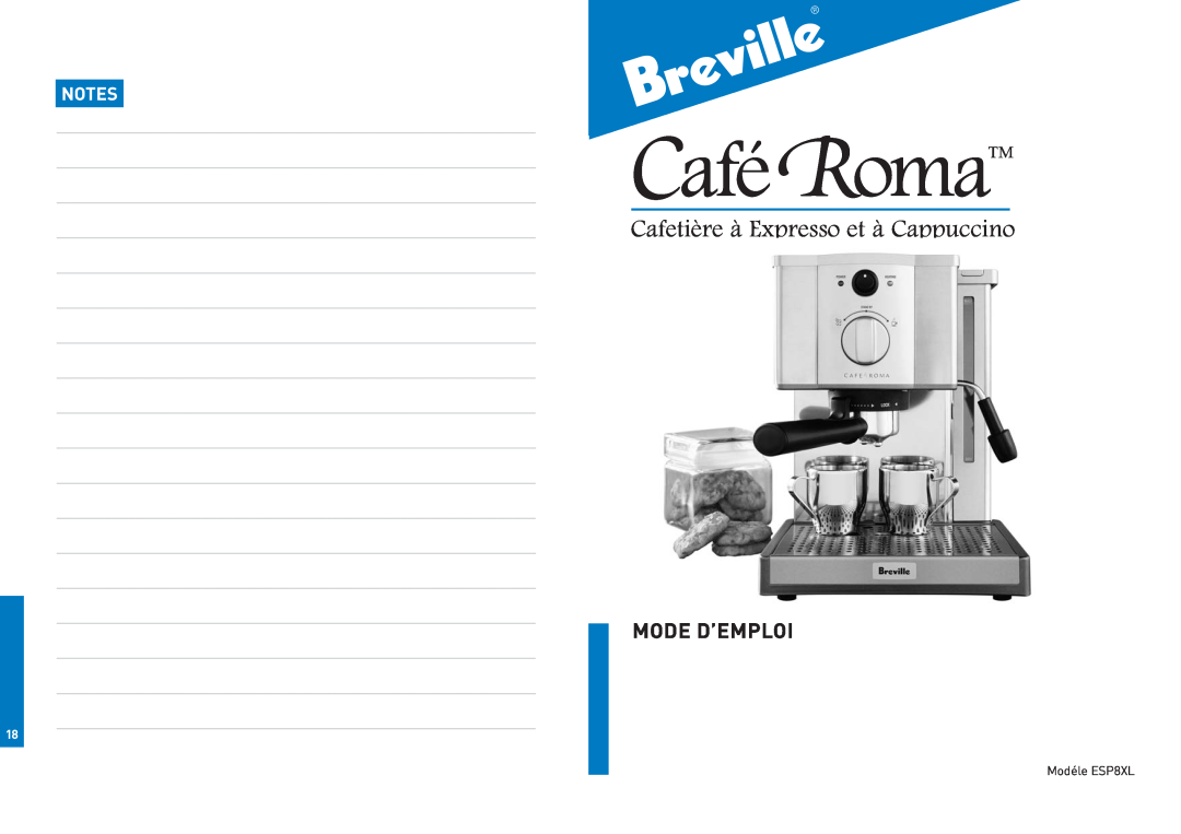 Breville manual Cafetière à Expresso et à Cappuccino, Mode D’Emploi, Modéle ESP8XL, CaféRoma 