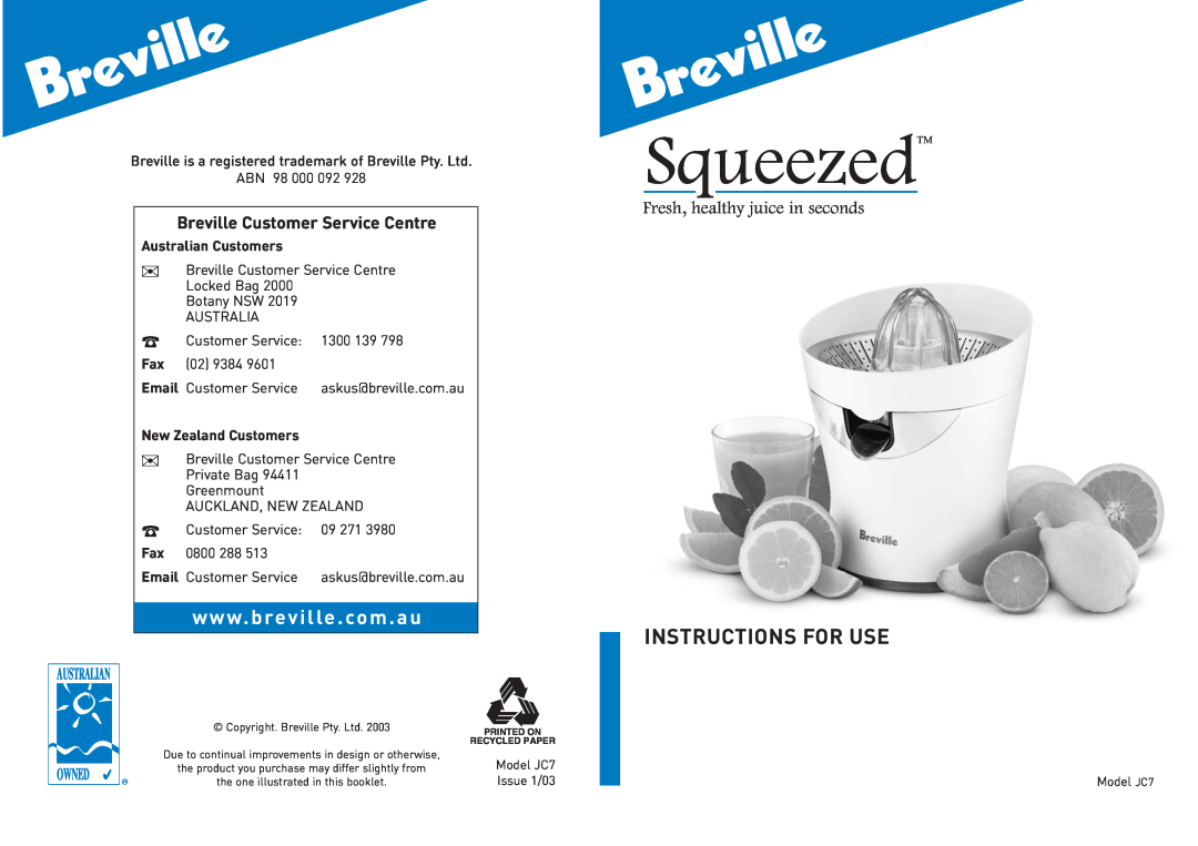 Breville JC7 manual Squeezed, Instructions For Use, Fresh, healthy juice in seconds, Breville Customer Service Centre 