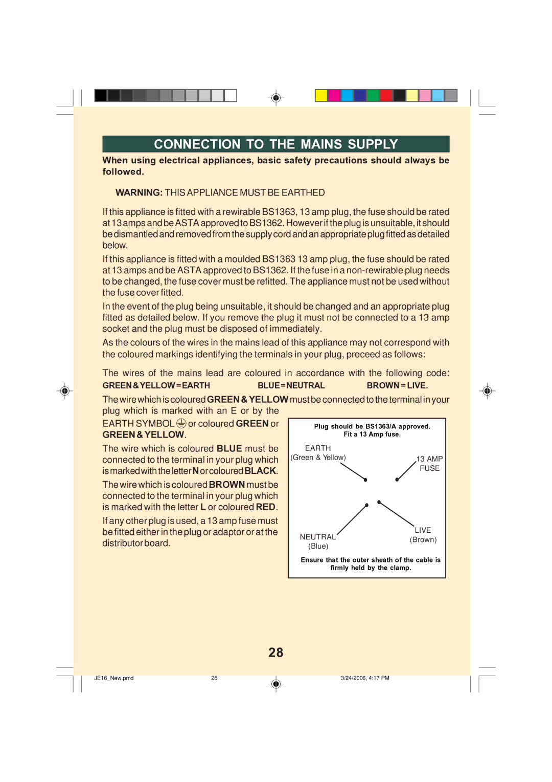Breville JE16 manual Connection to the Mains Supply, Green & Yellow = Earth BLUE=NEUTRAL Brown = Live 
