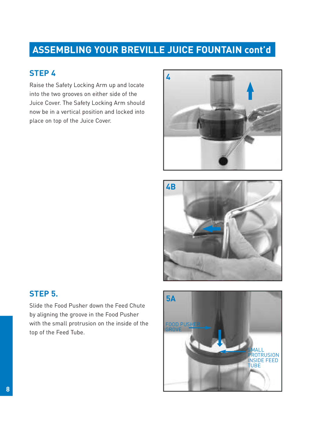 Breville JE95 manual Assembling Your Breville Juice Fountain cont’d 