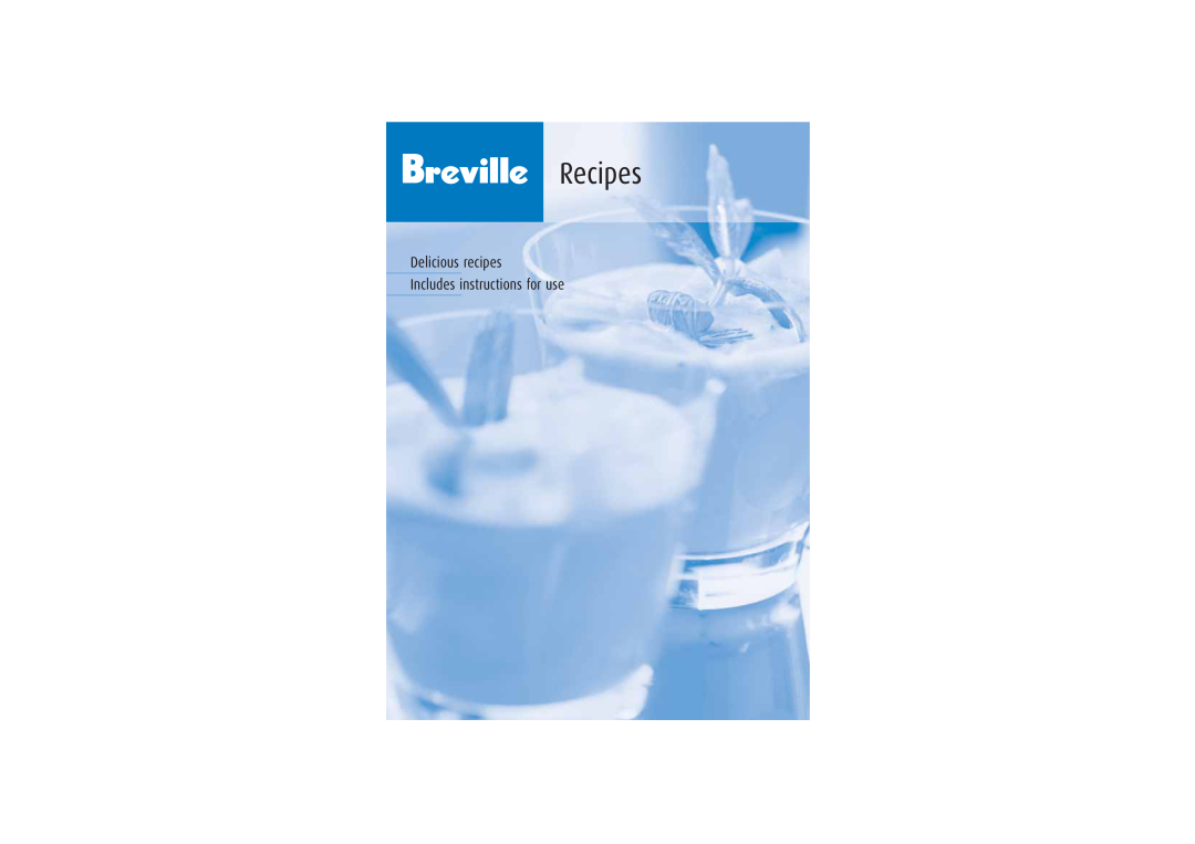 Breville JE95 manual Recipes, Delicious recipes Includes instructions for use 
