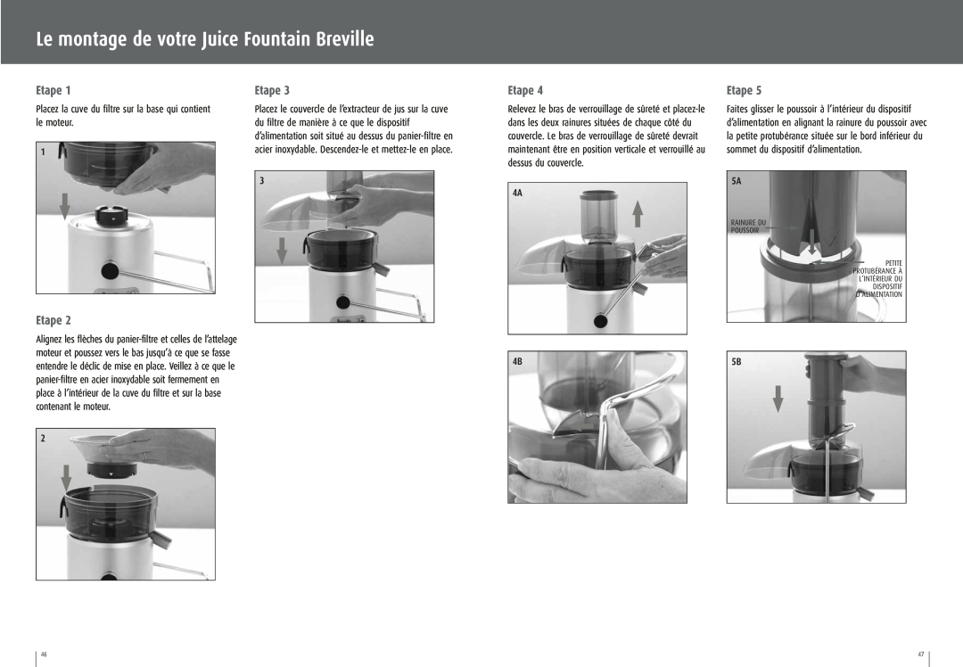 Breville JE95XL manual Le montage de votre Juice Fountain Breville, Etape 