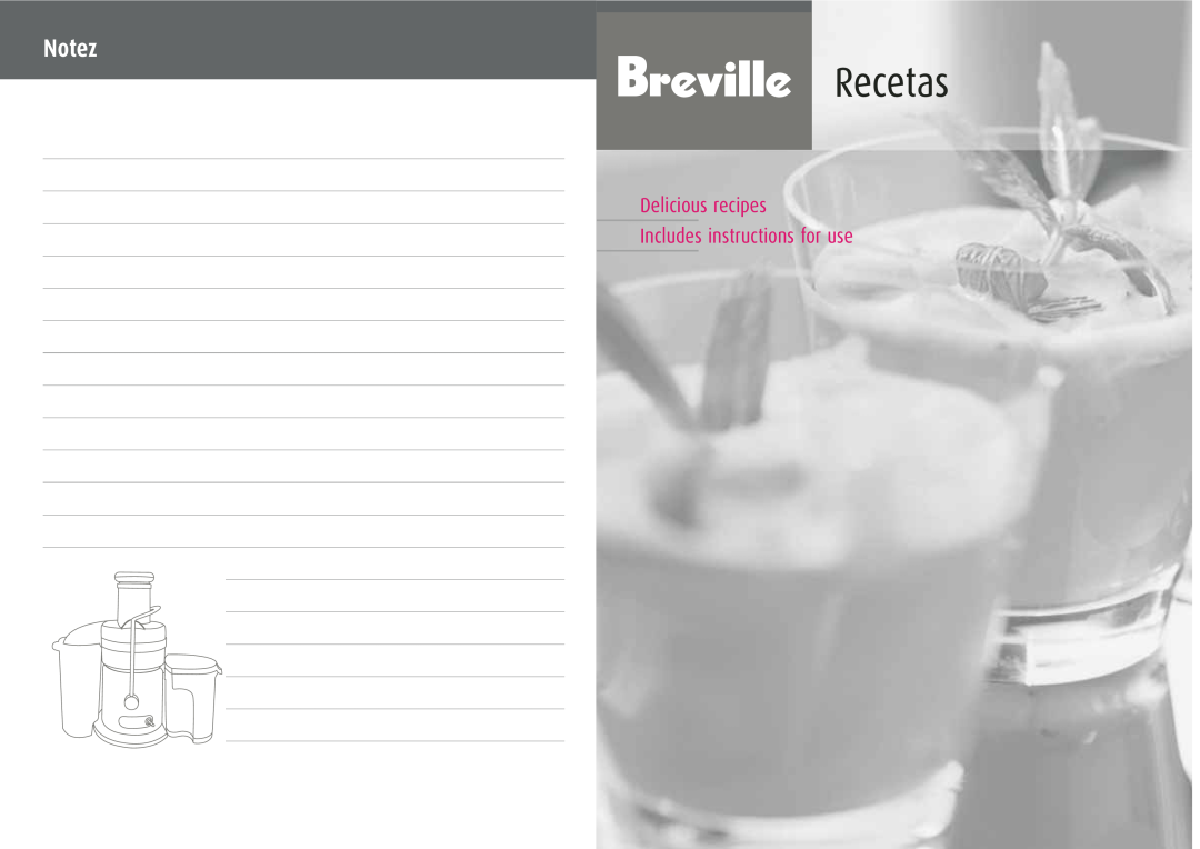 Breville JE95XL manual Recetas, Notez, Delicious recipes Includes instructions for use 