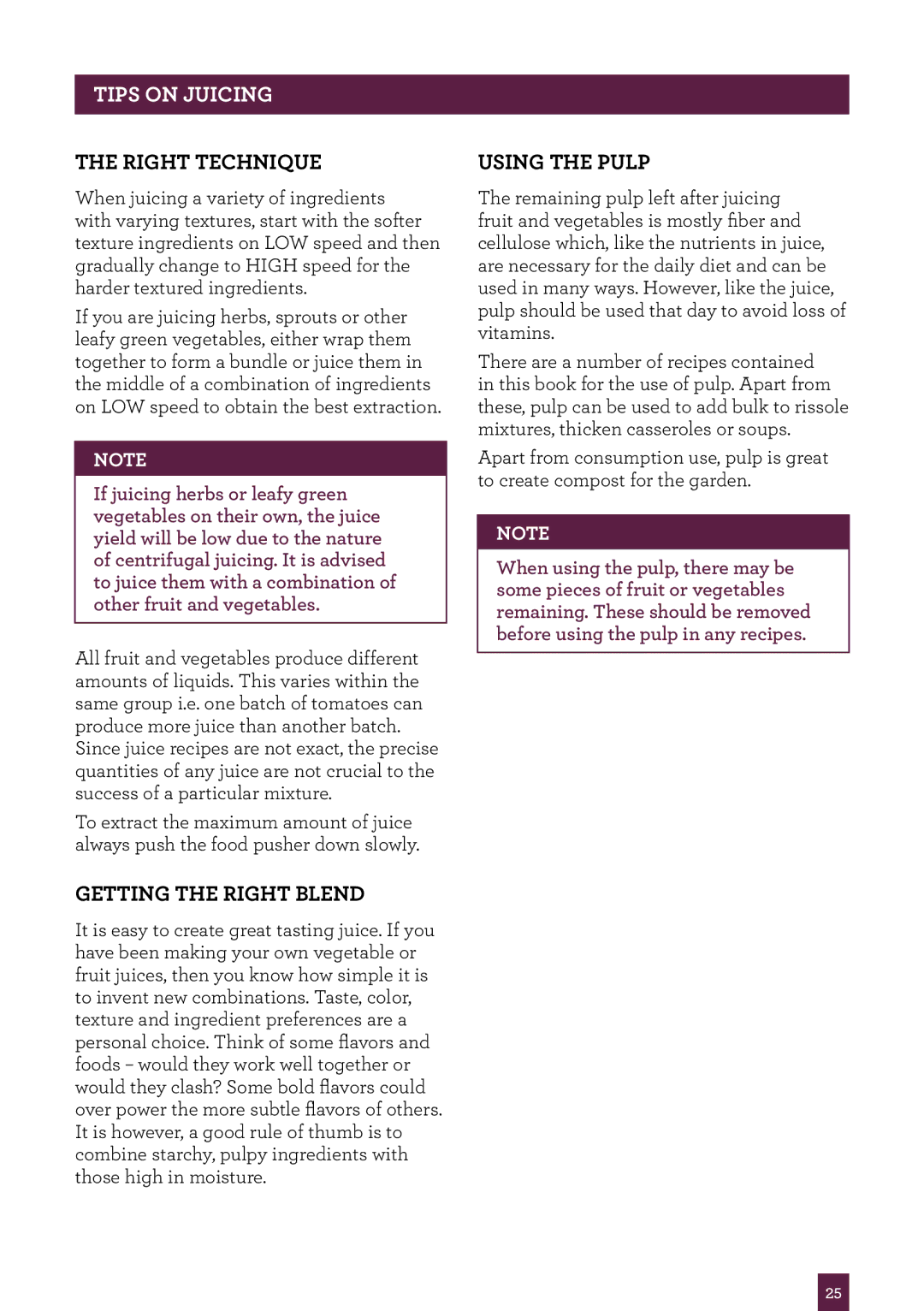 Breville the Juice FountainTM Plus, JE98XL manual Right technique, Getting the right blend, Using the pulp 