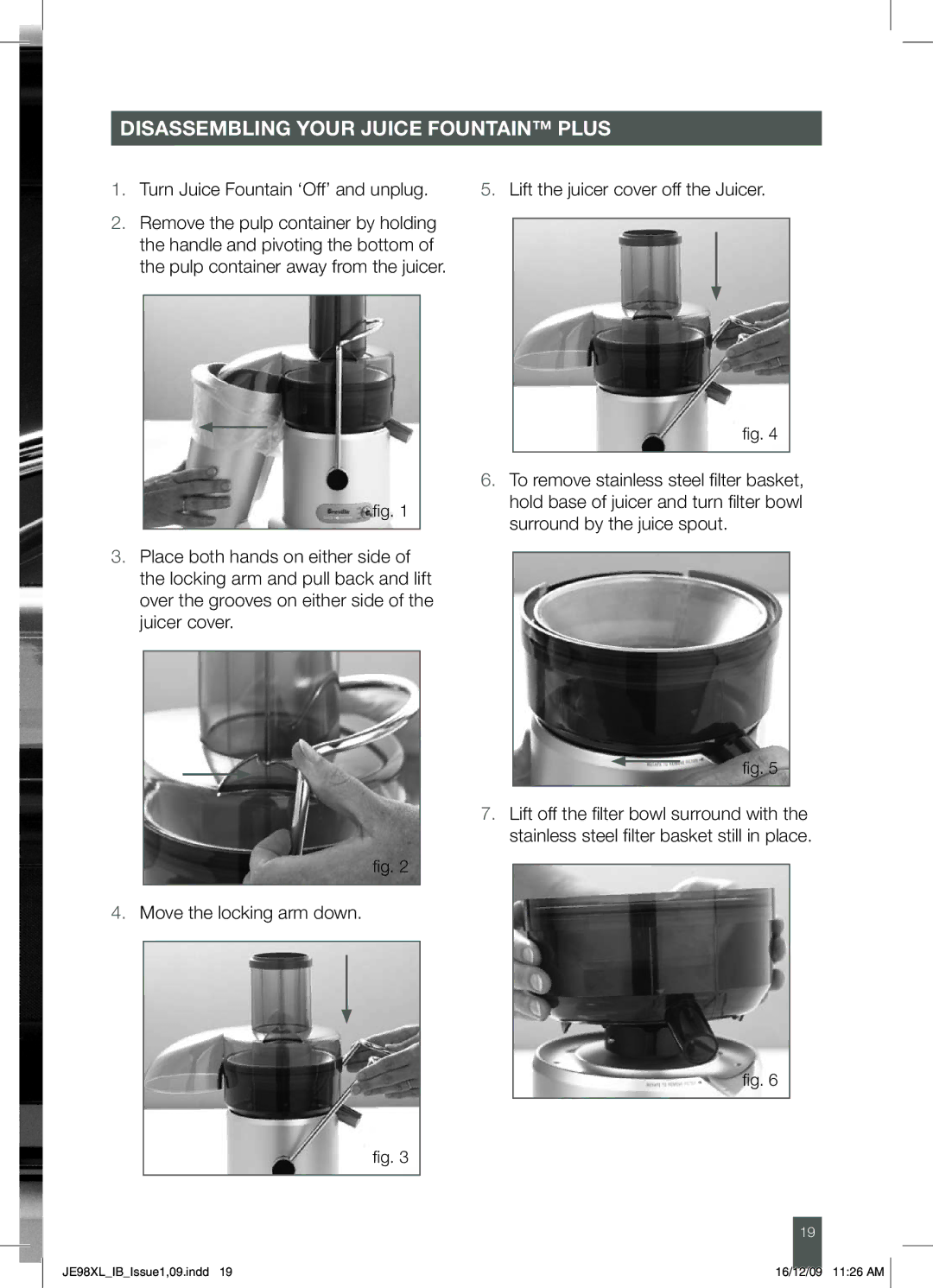 Breville JE98XL manual Disassembling Your Juice Fountain Plus, Turn Juice Fountain ‘Off’ and unplug 