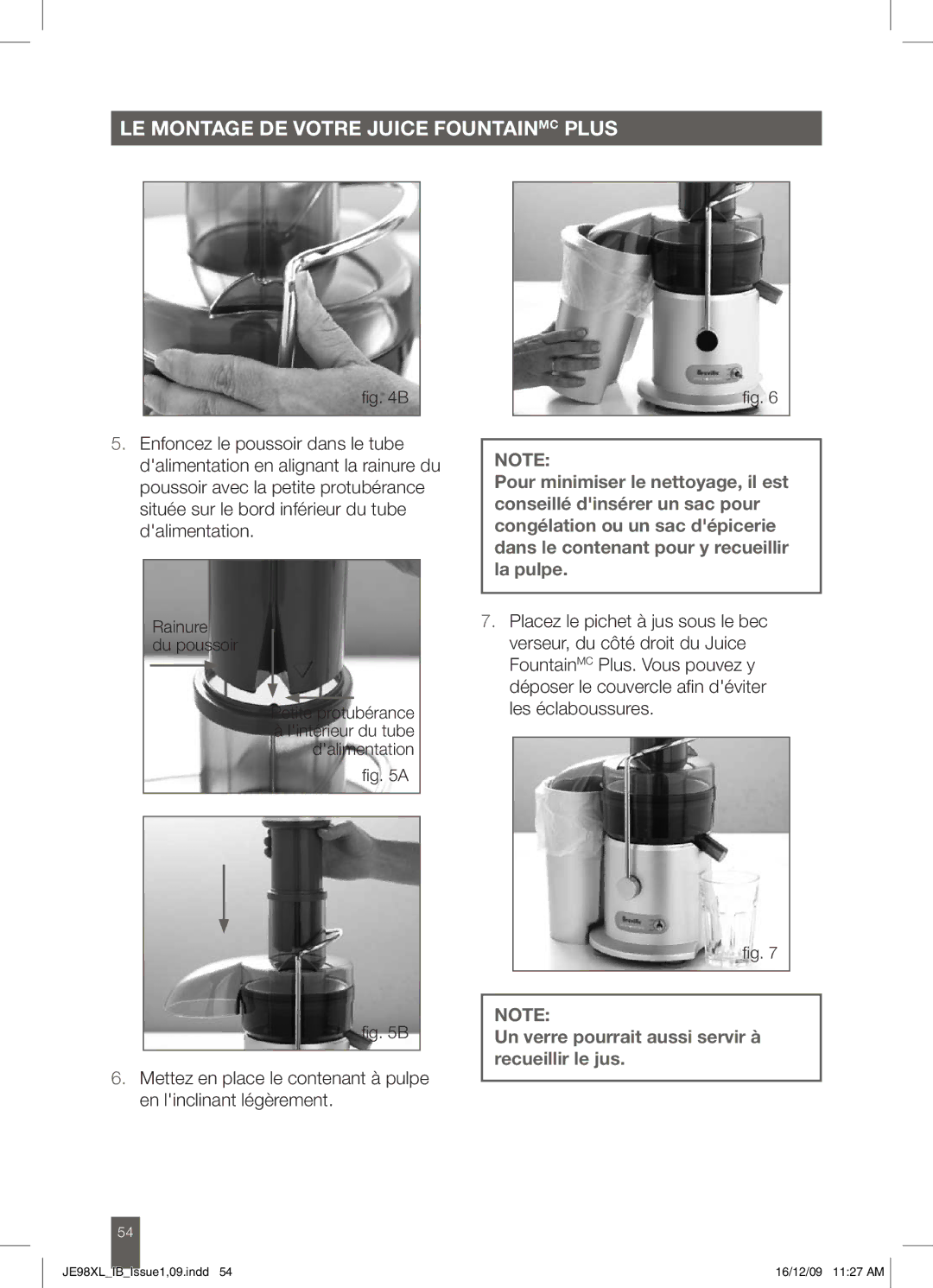 Breville JE98XL manual Un verre pourrait aussi servir à recueillir le jus 