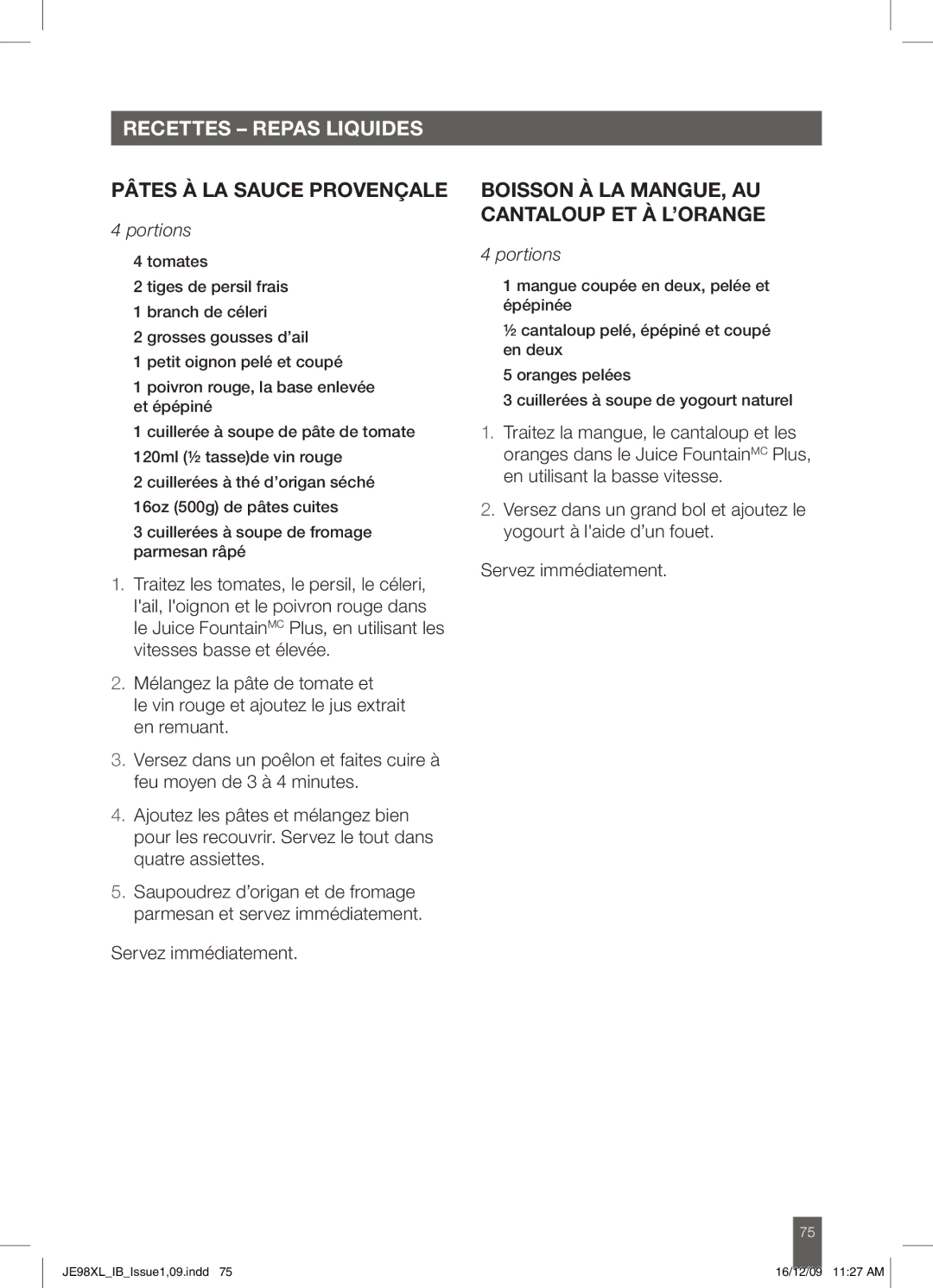 Breville JE98XL manual Pâtes à la sauce provençale, Boisson à la mangue, au cantaloup et à l’orange 