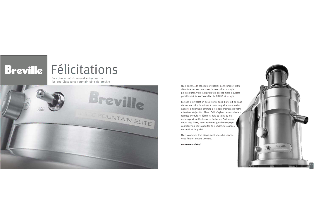 Breville JUICE FOUNTAIN ELITE manual Félicitations 