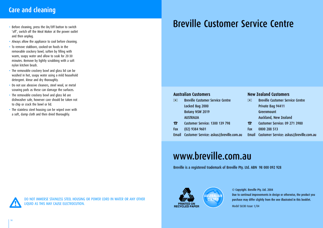 Breville SLC80 manual Breville Customer Service Centre, Care and cleaning 