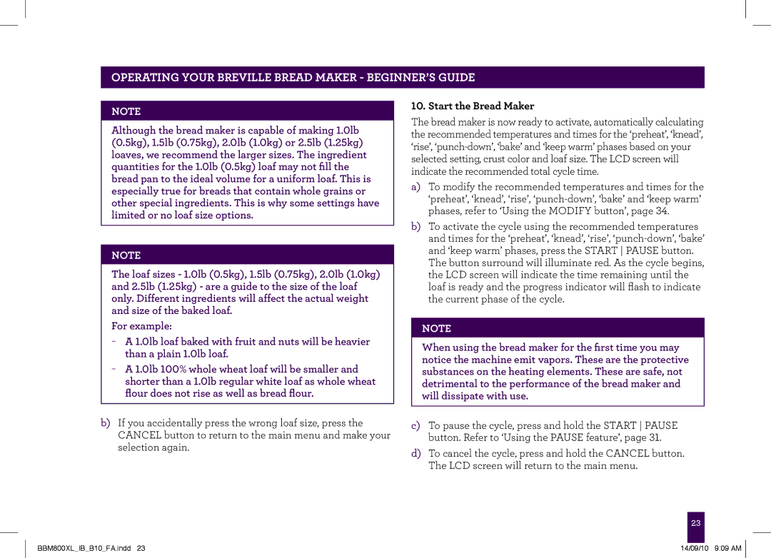 Breville BBM800XL, The Custom Loaf manual Start the Bread Maker 