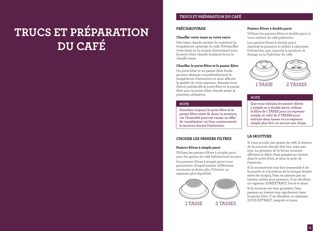 Breville the Dual Boiler, BES920XL Trucs ET Préparation DU Café, Préchauffage, Choisir LES Paniers Filtres, LA Mouture 